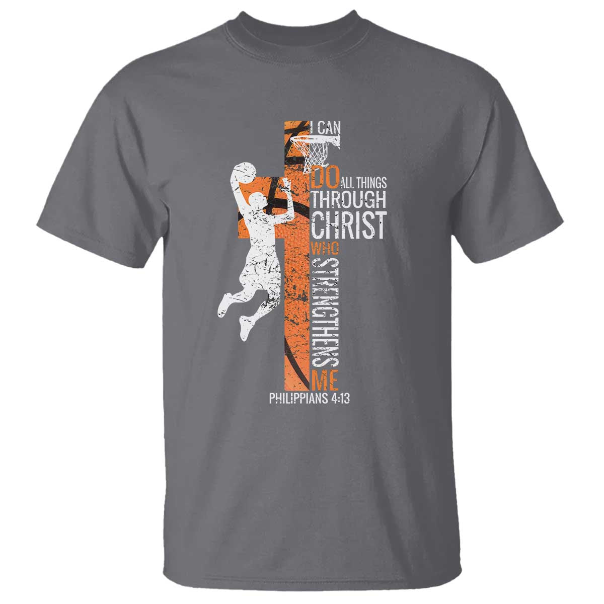 Funny Basketball Christian T Shirt I Can Do All Things Through Christ Who Strengthens Me