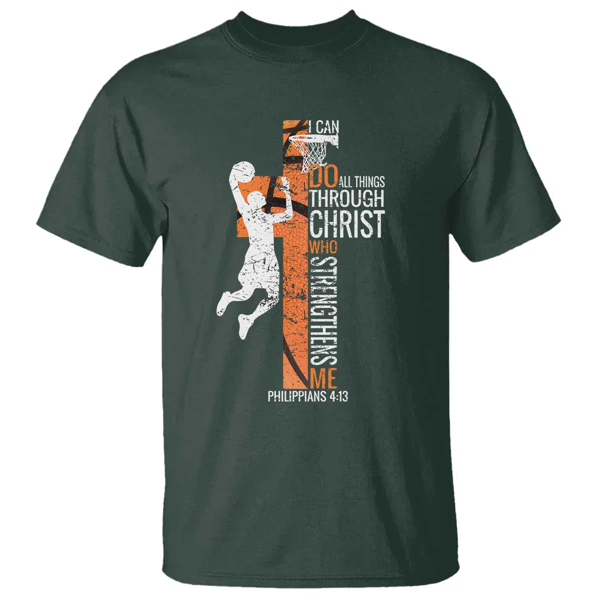 Funny Basketball Christian T Shirt I Can Do All Things Through Christ Who Strengthens Me