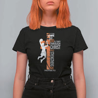 Funny Basketball Christian T Shirt For Women I Can Do All Things Through Christ Who Strengthens Me