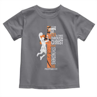 Funny Basketball Christian Toddler T Shirt I Can Do All Things Through Christ Who Strengthens Me