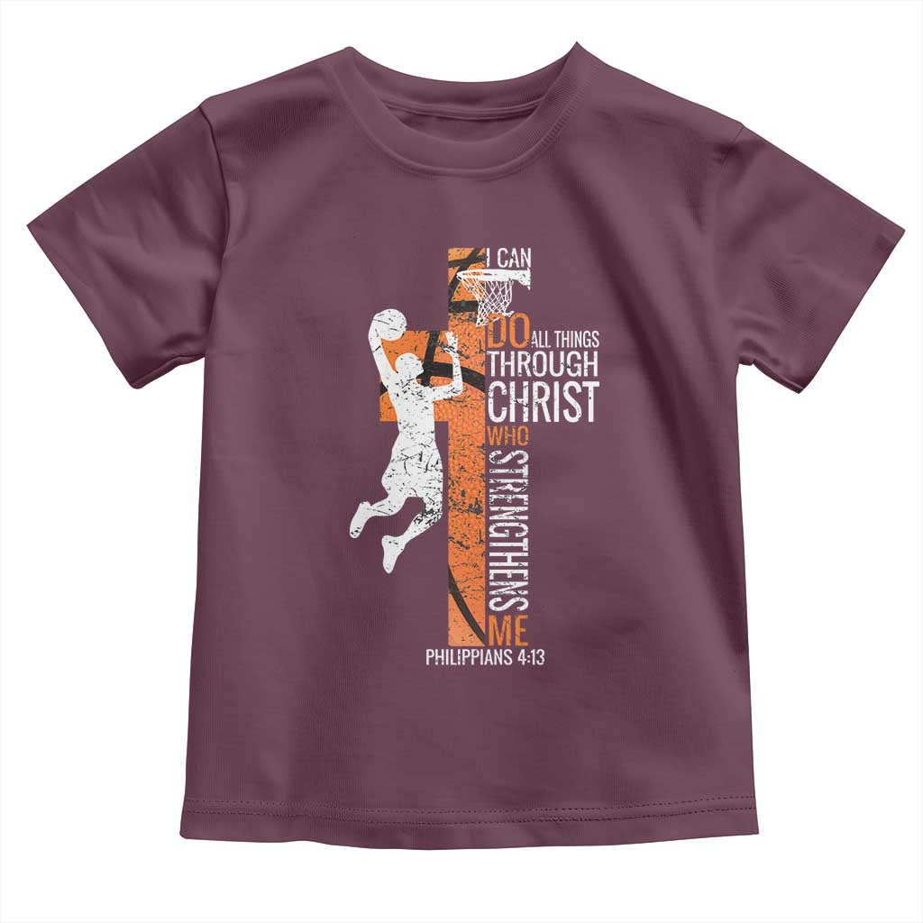 Funny Basketball Christian Toddler T Shirt I Can Do All Things Through Christ Who Strengthens Me
