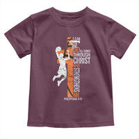 Funny Basketball Christian Toddler T Shirt I Can Do All Things Through Christ Who Strengthens Me