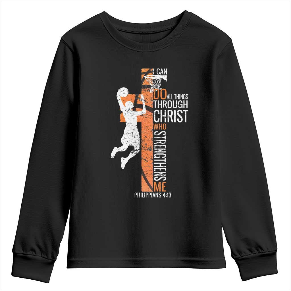 Funny Basketball Christian Youth Sweatshirt I Can Do All Things Through Christ Who Strengthens Me