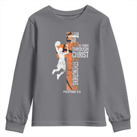 Funny Basketball Christian Youth Sweatshirt I Can Do All Things Through Christ Who Strengthens Me