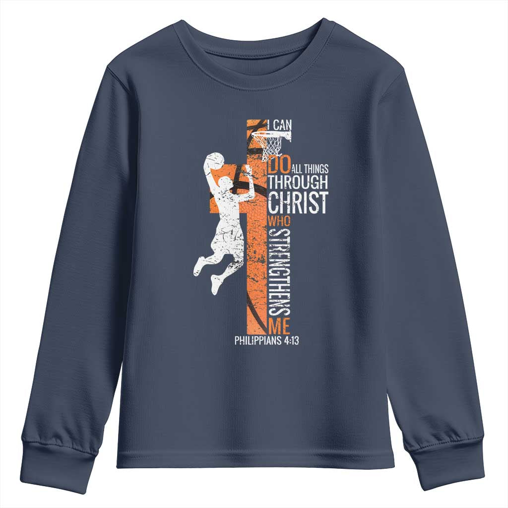 Funny Basketball Christian Youth Sweatshirt I Can Do All Things Through Christ Who Strengthens Me