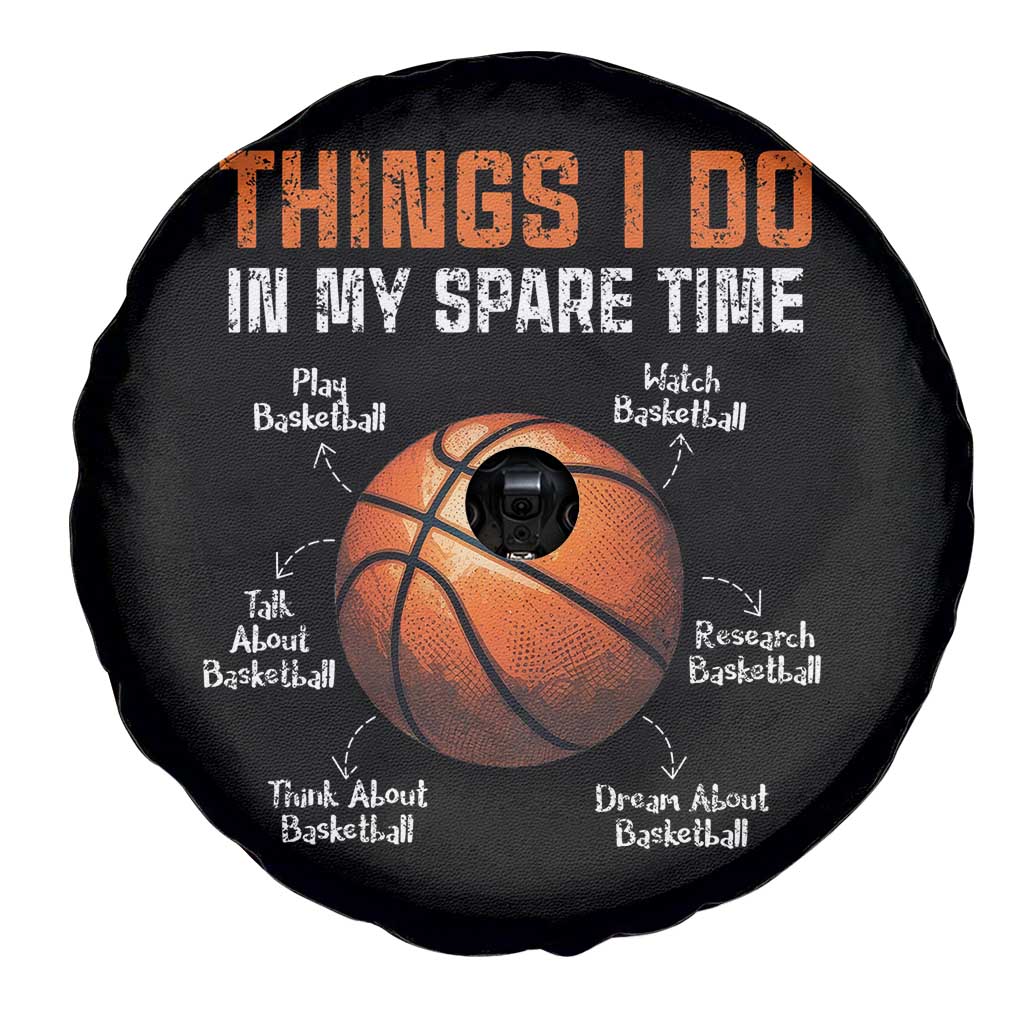 Funny Basketball Things I Do In My Spare Time Spare Tire Cover Sports Lover