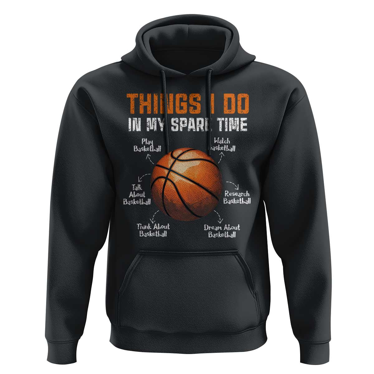Funny Basketball Things I Do In My Spare Time Hoodie Sports Lover