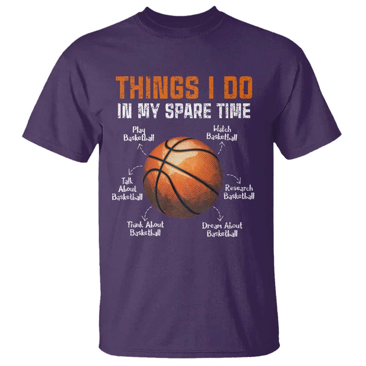 Funny Basketball Things I Do In My Spare Time T Shirt Sports Lover