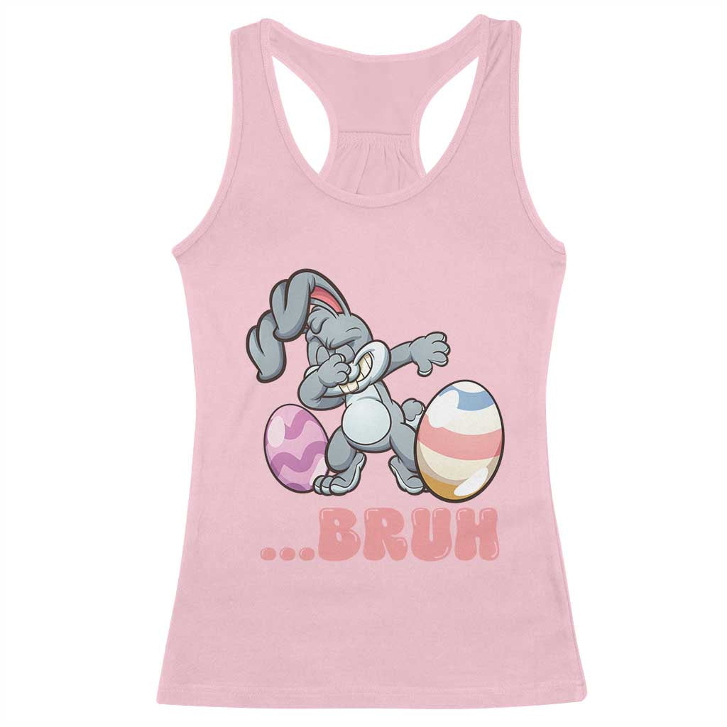 Funny Bruh Dab Rabbit Eggs Easter Day Racerback Tank Top