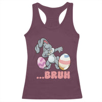 Funny Bruh Dab Rabbit Eggs Easter Day Racerback Tank Top