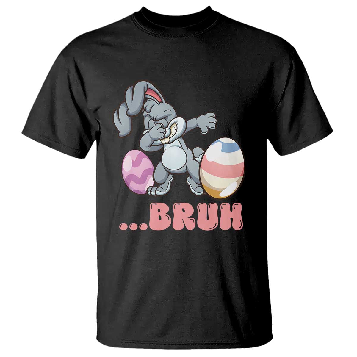 Funny Bruh Dab Rabbit Eggs Easter Day T Shirt