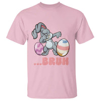 Funny Bruh Dab Rabbit Eggs Easter Day T Shirt