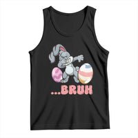 Funny Bruh Dab Rabbit Eggs Easter Day Tank Top