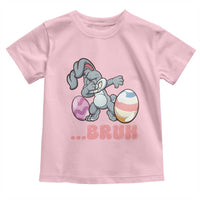 Funny Bruh Dab Rabbit Eggs Easter Day Toddler T Shirt