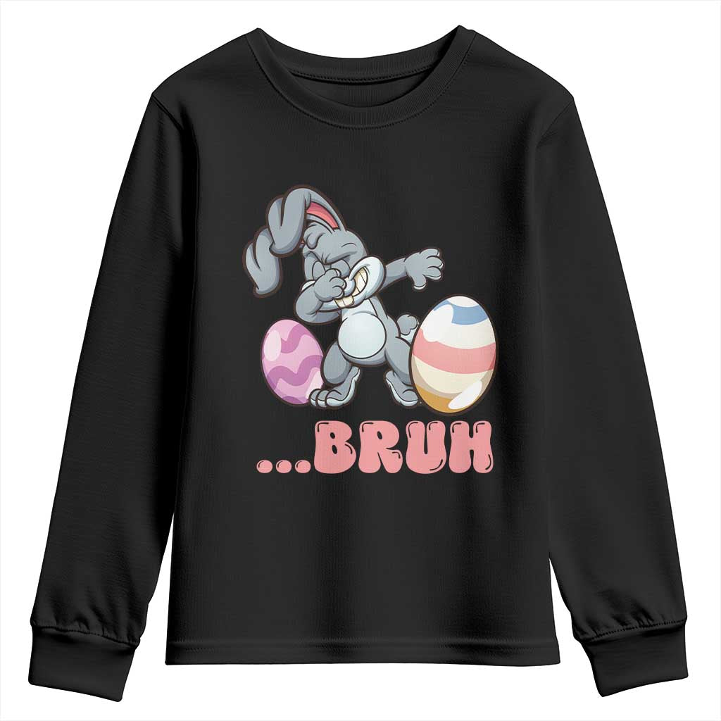 Funny Bruh Dab Rabbit Eggs Easter Day Youth Sweatshirt