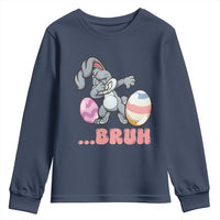 Funny Bruh Dab Rabbit Eggs Easter Day Youth Sweatshirt