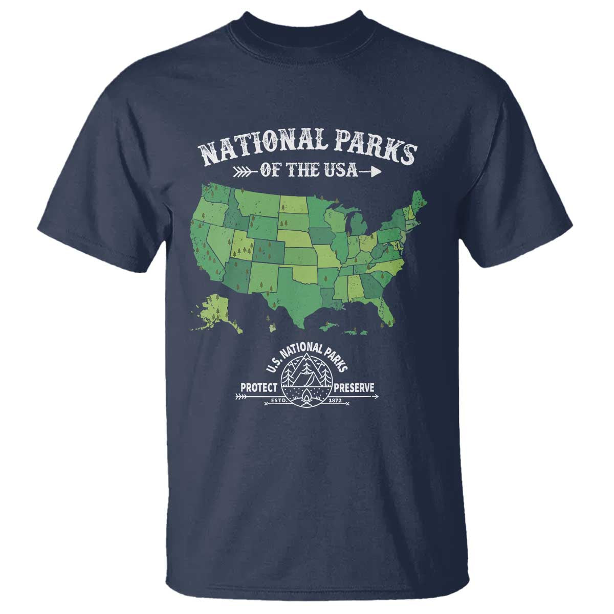 Protect And Preserve National Parks T Shirt ESTD 1872 Vintage Forest American Map