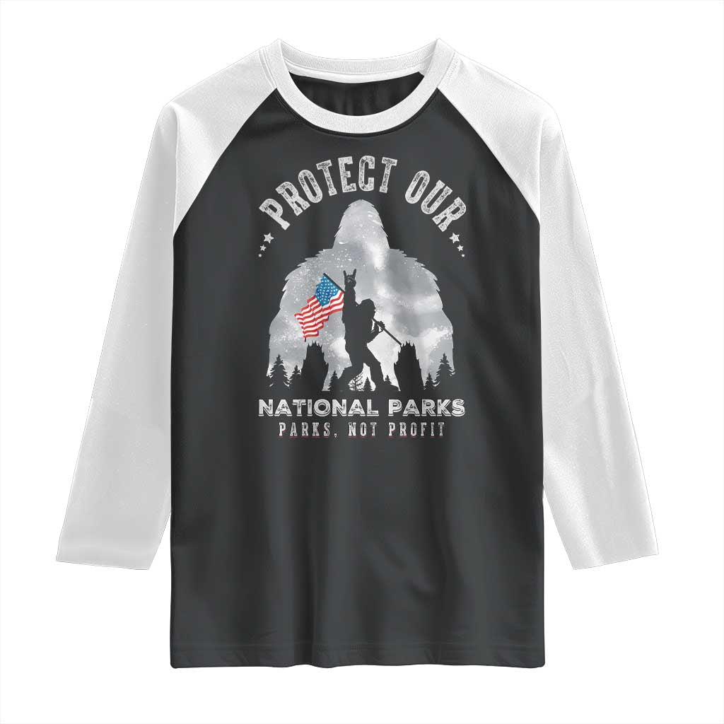 Funny Protect Our National Parks Bigfoot Raglan Shirt Parks Not Profit American Flag