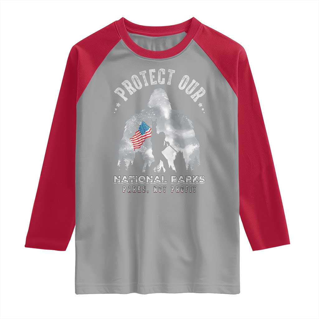 Funny Protect Our National Parks Bigfoot Raglan Shirt Parks Not Profit American Flag