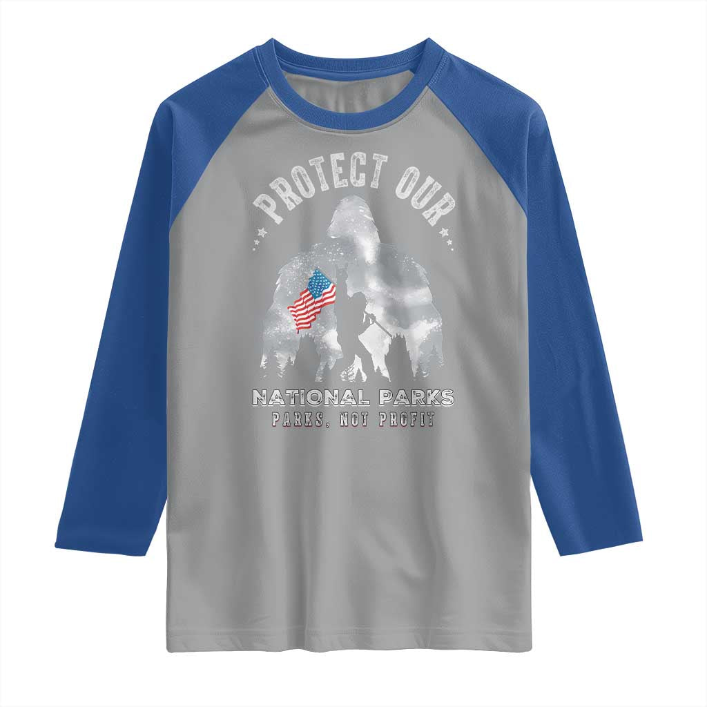 Funny Protect Our National Parks Bigfoot Raglan Shirt Parks Not Profit American Flag
