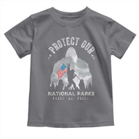 Funny Protect Our National Parks Bigfoot Toddler T Shirt Parks Not Profit American Flag