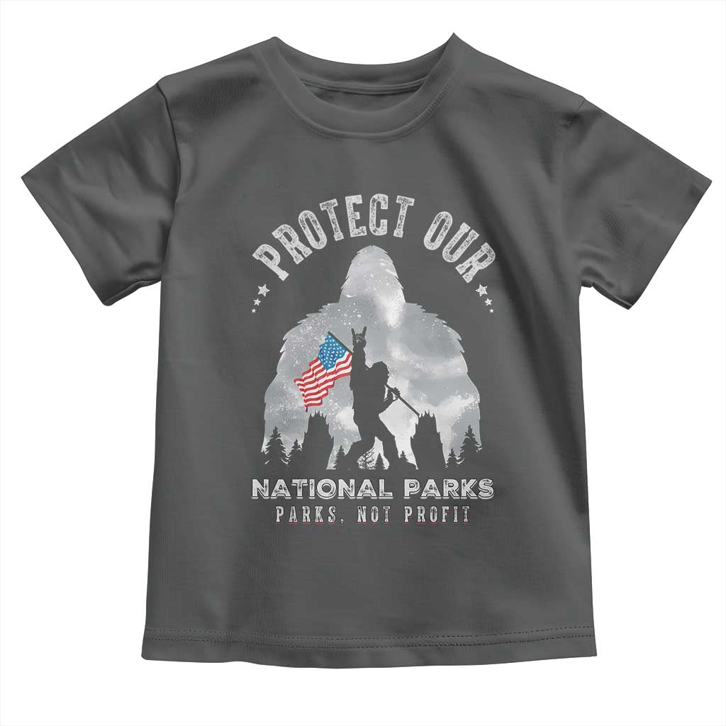 Funny Protect Our National Parks Bigfoot Toddler T Shirt Parks Not Profit American Flag