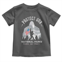 Funny Protect Our National Parks Bigfoot Toddler T Shirt Parks Not Profit American Flag