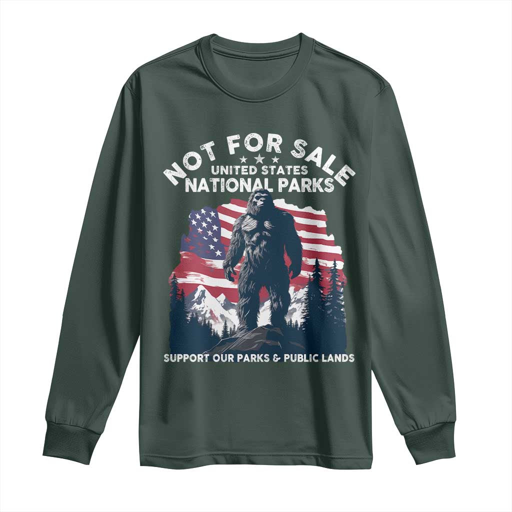Not For Sale National Parks Bigfoot Long Sleeve Shirt Support Our Parks And Public Lands