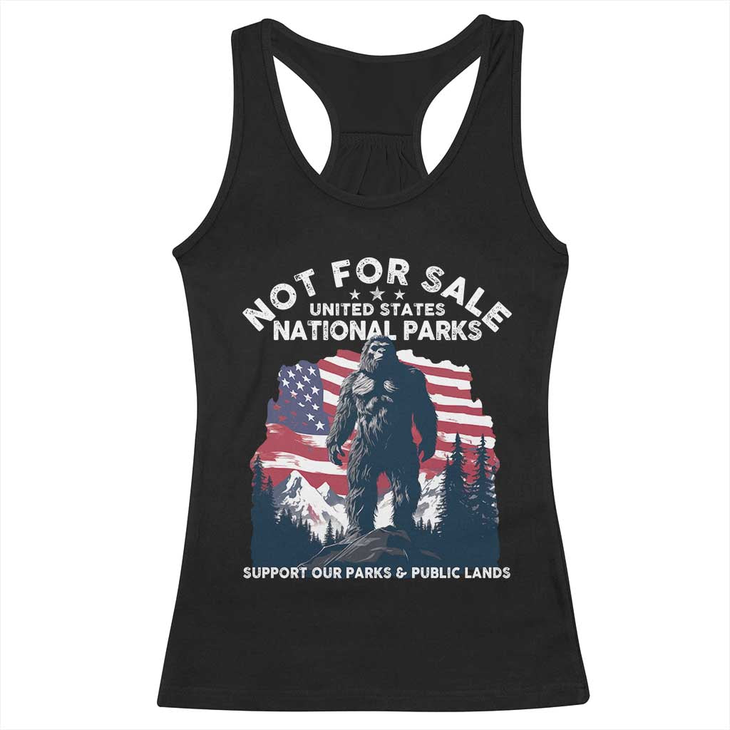 Not For Sale National Parks Bigfoot Racerback Tank Top Support Our Parks And Public Lands