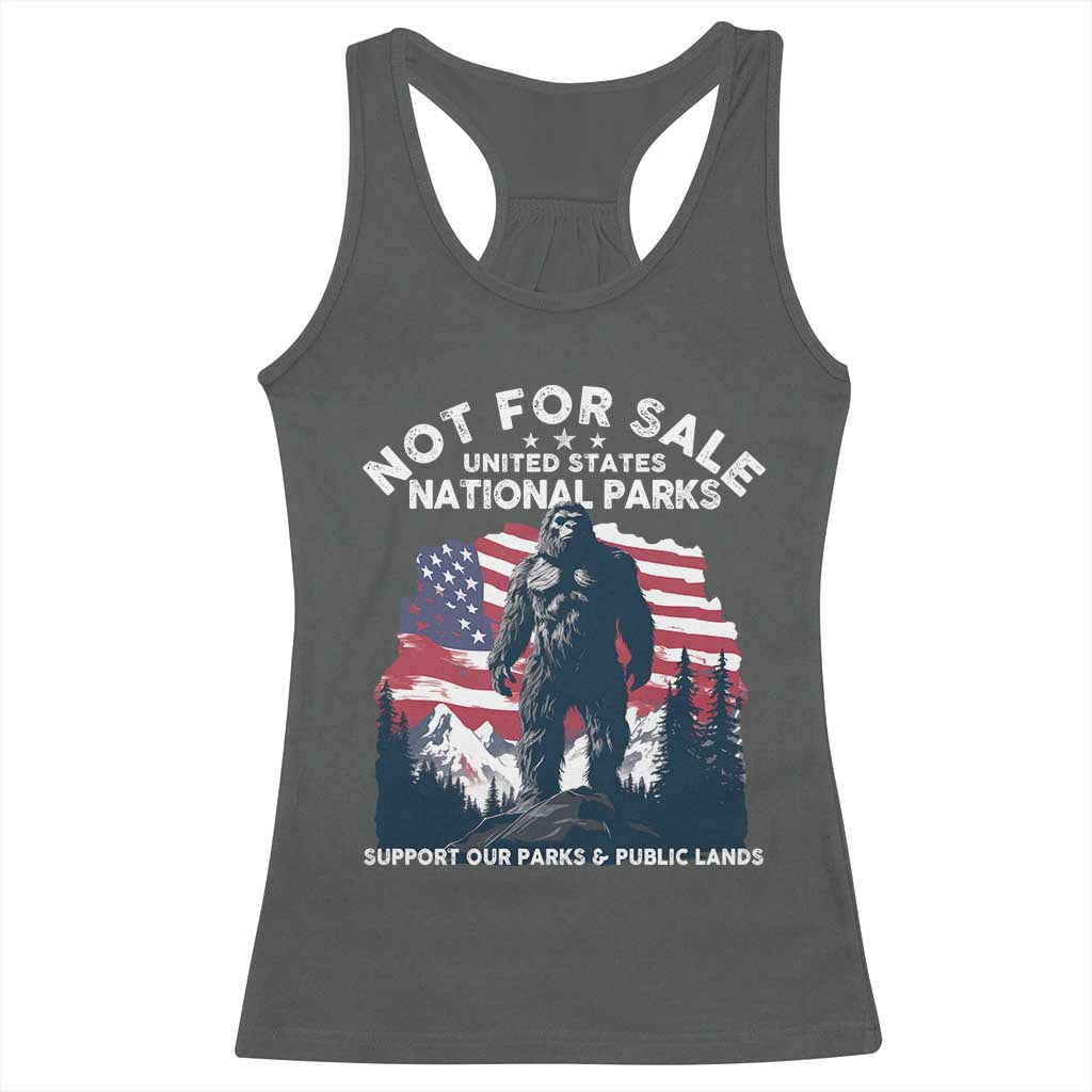 Not For Sale National Parks Bigfoot Racerback Tank Top Support Our Parks And Public Lands