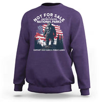 Not For Sale National Parks Bigfoot Sweatshirt Support Our Parks And Public Lands