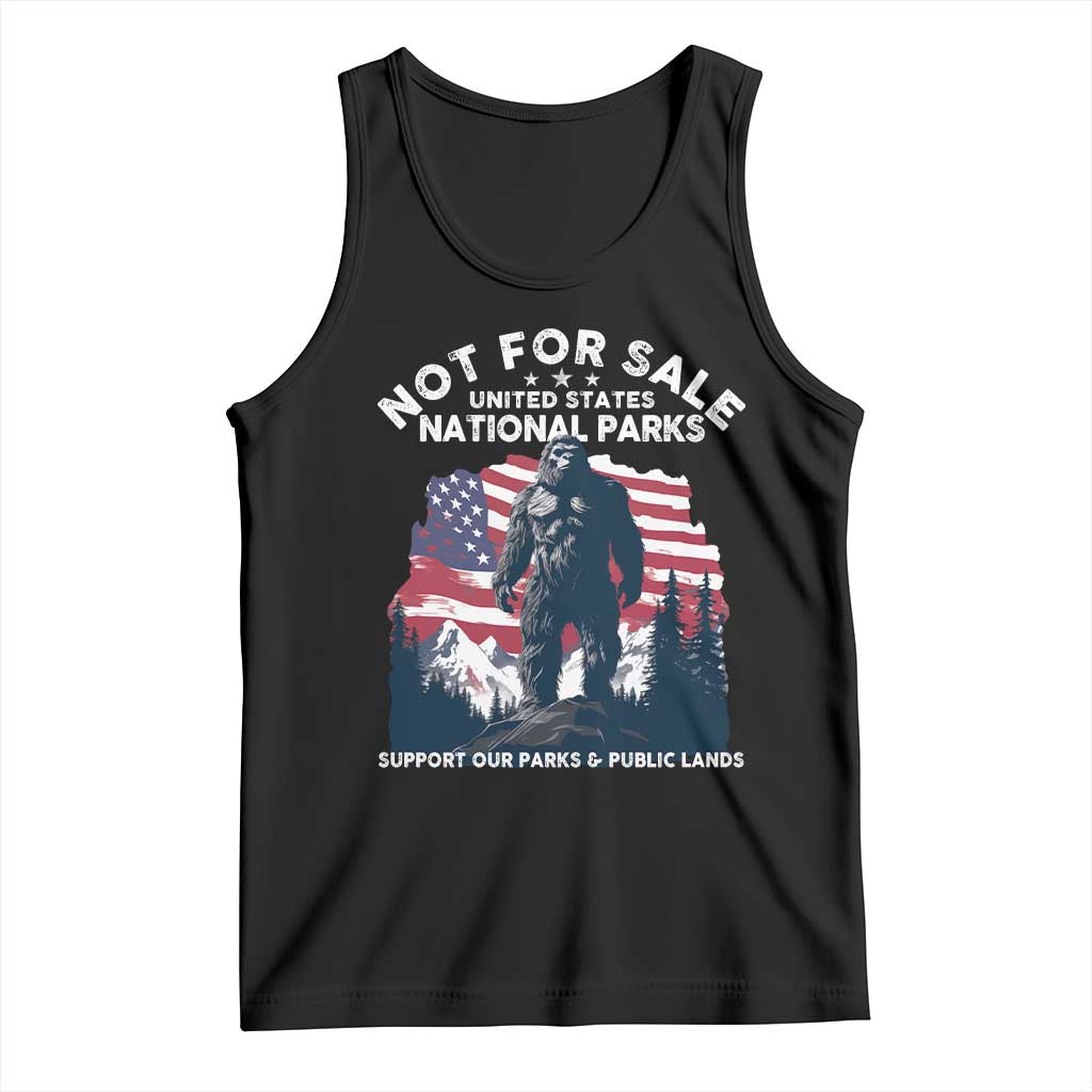 Not For Sale National Parks Bigfoot Tank Top Support Our Parks And Public Lands
