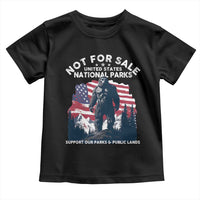 Not For Sale National Parks Bigfoot Toddler T Shirt Support Our Parks And Public Lands