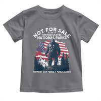 Not For Sale National Parks Bigfoot Toddler T Shirt Support Our Parks And Public Lands