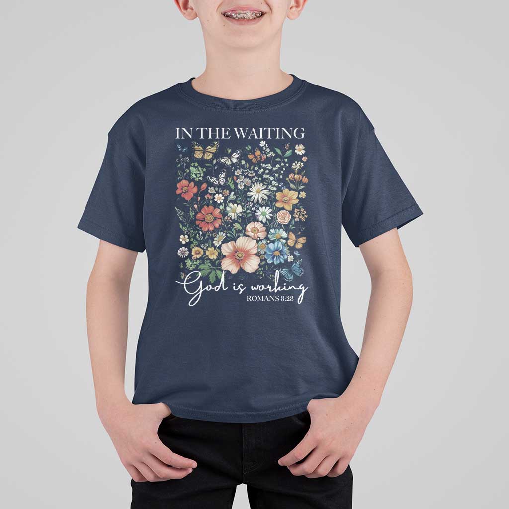 In The Waiting God Is Working T Shirt For Kid Religious Christian Bible Verse Flower