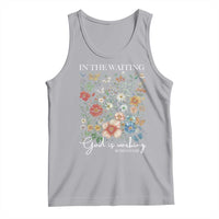 In The Waiting God Is Working Tank Top Religious Christian Bible Verse Flower