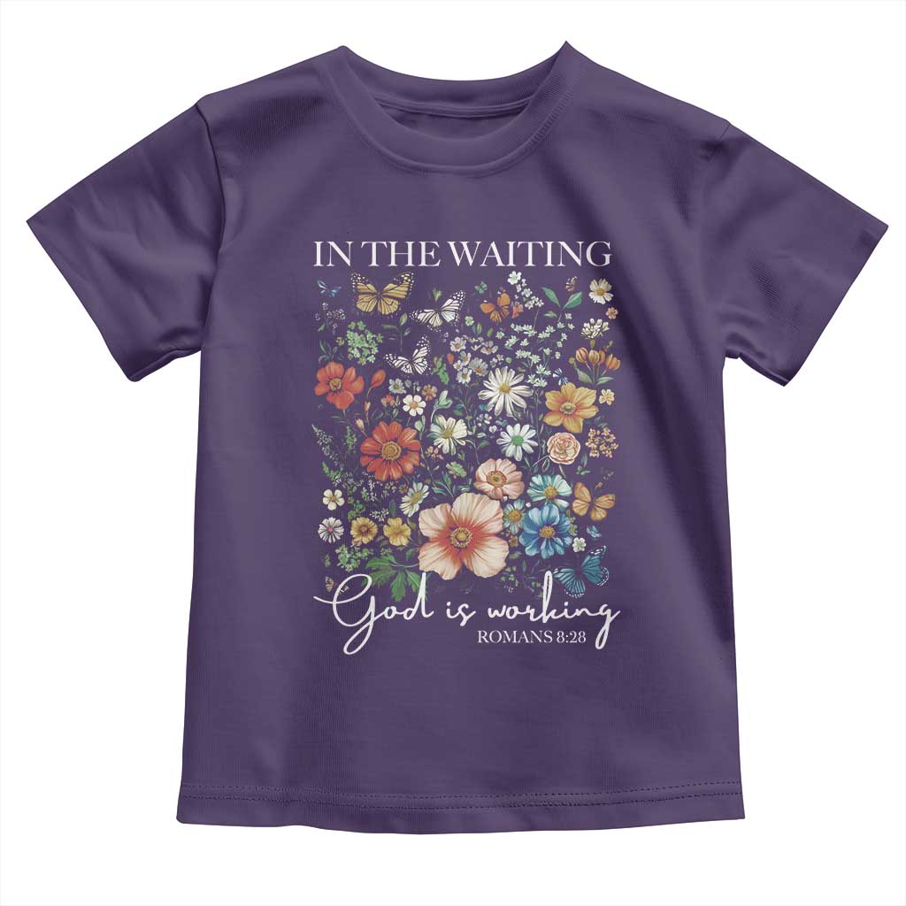 In The Waiting God Is Working Toddler T Shirt Religious Christian Bible Verse Flower