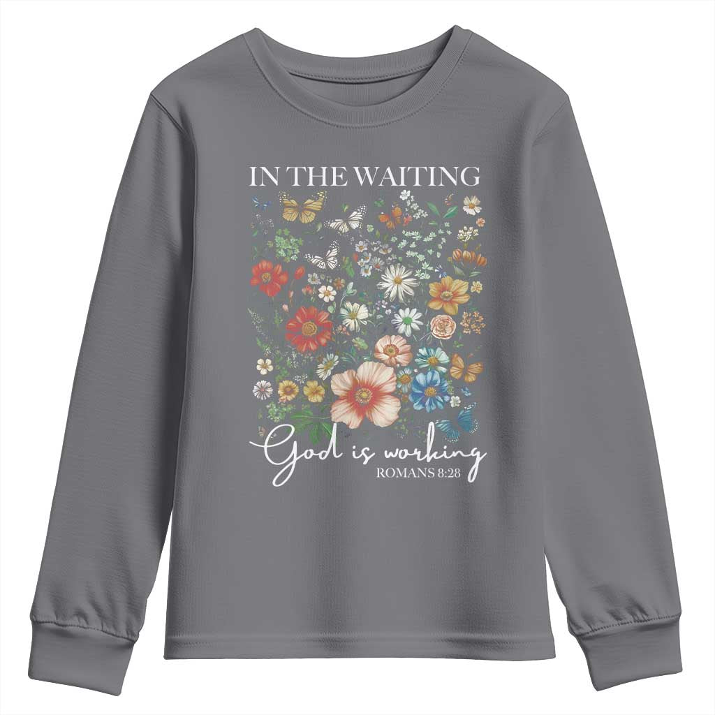 In The Waiting God Is Working Youth Sweatshirt Religious Christian Bible Verse Flower
