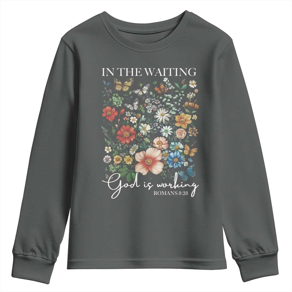 In The Waiting God Is Working Youth Sweatshirt Religious Christian Bible Verse Flower