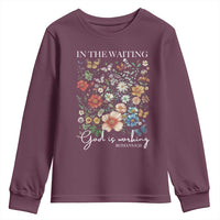 In The Waiting God Is Working Youth Sweatshirt Religious Christian Bible Verse Flower