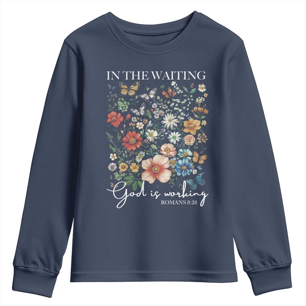 In The Waiting God Is Working Youth Sweatshirt Religious Christian Bible Verse Flower
