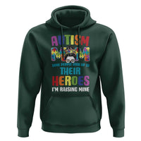 Autism Mom Some People Look Up Their Heroes I'm Raising Mine Hoodie Autism Awareness