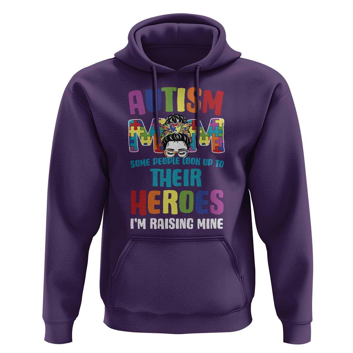 Autism Mom Some People Look Up Their Heroes I'm Raising Mine Hoodie Autism Awareness