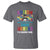 Autism Mom Some People Look Up Their Heroes I'm Raising Mine T Shirt Autism Awareness