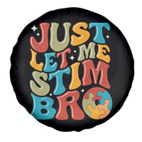 Funny Just Let Me Stim Bro Spare Tire Cover Autistic Autism Awareness