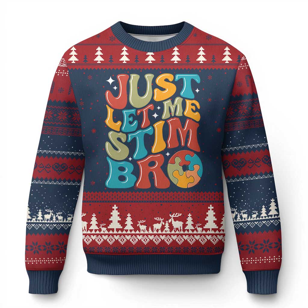Funny Just Let Me Stim Bro Ugly Christmas Sweater Autistic Autism Awareness