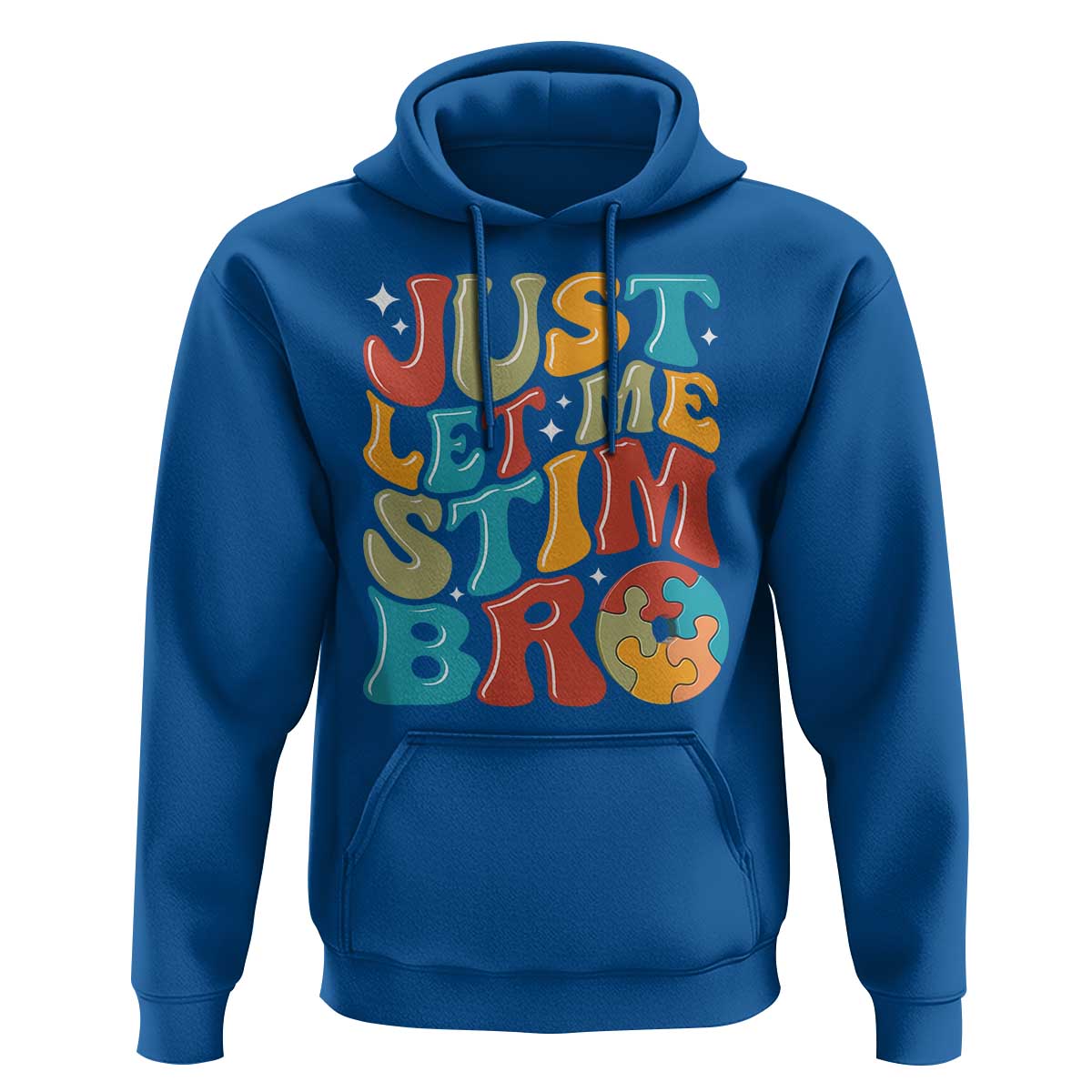 Funny Just Let Me Stim Bro Hoodie Autistic Autism Awareness