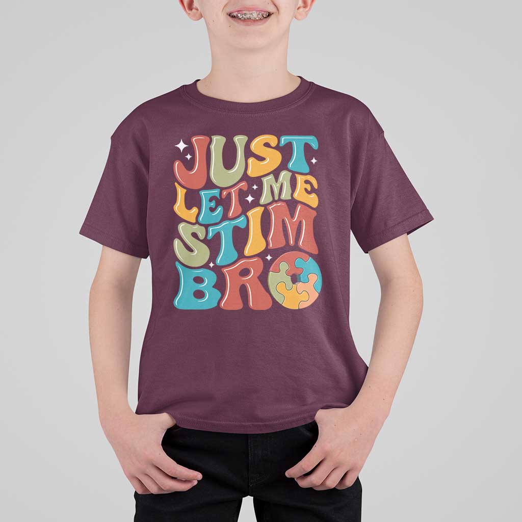 Funny Just Let Me Stim Bro T Shirt For Kid Autistic Autism Awareness