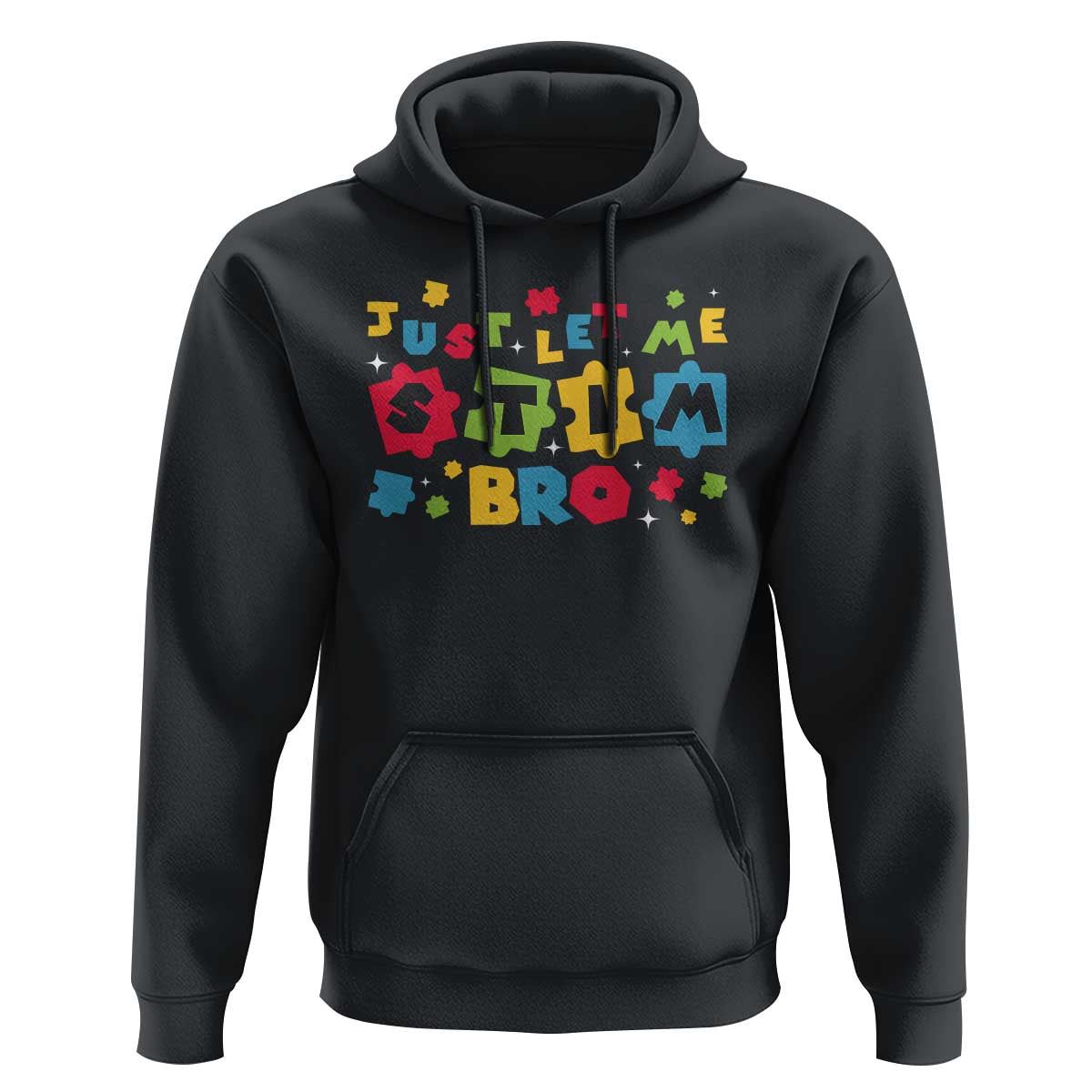 Funny Just Let Me Stim Bro Hoodie Autism Awareness Puzzle