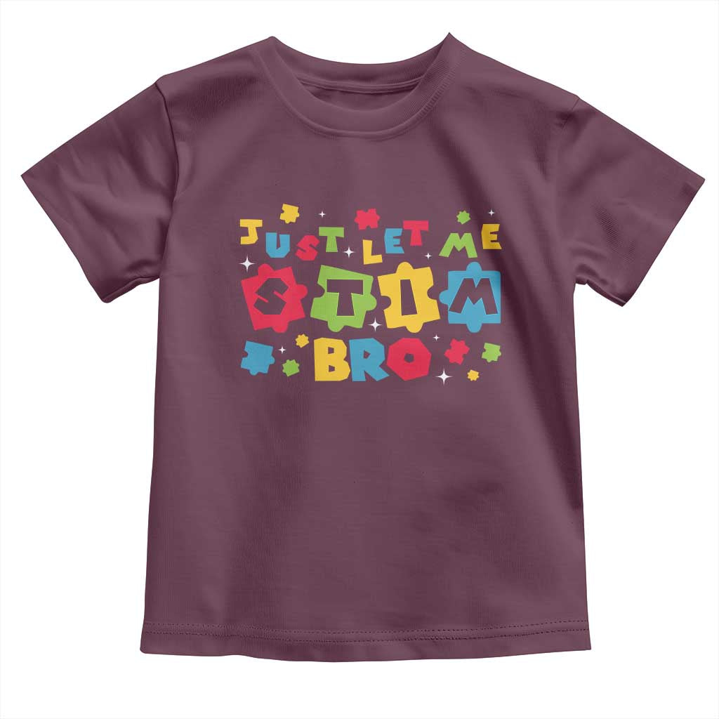 Funny Just Let Me Stim Bro Toddler T Shirt Autism Awareness Puzzle